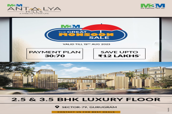 Book your dream home and save upto Rs 12 Lac at M3M Antalya Hills in Sec 79, Gurgaon