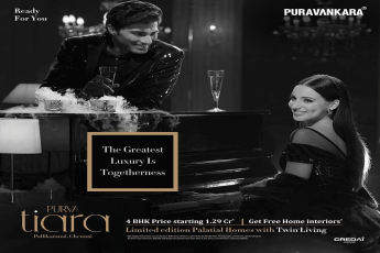 The greatest luxury is togetherness at Purva Tiara in Chennai