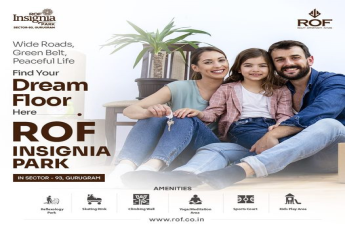 ROF Insignia Park in Sector-93, Gurugram: Crafting Spaces for a Serene Lifestyle