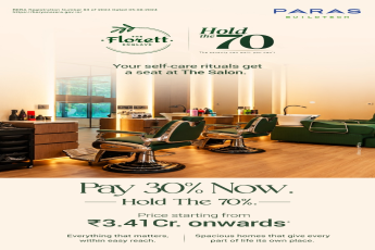 Pay 30% Now, Secure Your Dream Home at Paras Florett | Limited Time Offer: Pay 30% & Hold 70% | Own a Home at Paras Florett with Flexible Payment Plan