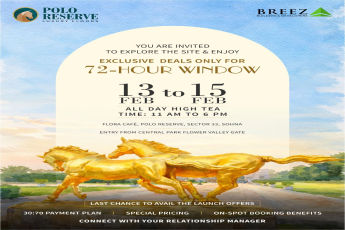 Explore Polo Reserve by Breez, Special Deals Feb 13-15, Sector 33 Sohna