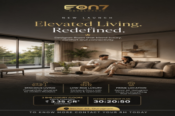 Discover Luxury Living in Sector 62, Gurugram || New Launch by EON7 Developers || Explore Our Designer Floors Now