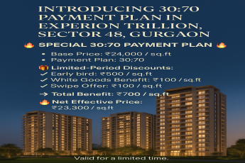 Explore the 30:70 Payment Plan at Experion Trillion, Sector 48, Gurgaon