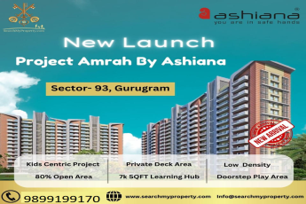 Project Amrah by Ashiana: A New Chapter in Kid-Centric Living in Sector-93, Gurugram
