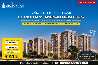 Adore 3/4 BHK Ultra Luxury Residences: Live the Lavish Life in Gurgaon