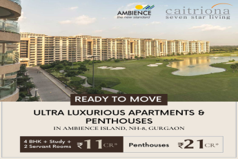 Ready to move ultra luxury apartments and penthouse at Ambience Caitriona, Gurgaon