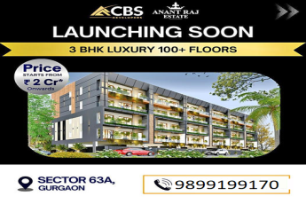 Anant Raj Estate's New Chapter: 3 BHK Luxury Floors in Sector 63A, Gurgaon