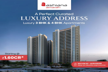 Ashiana Amarah: Redefining Elegance with Luxury 3 & 4 BHK Apartments in Sector 93, Gurugram