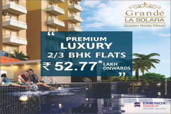 Premium luxury 2 and 3 BHK flats Rs 52.77 Lac at Grande La Solara, Greater Noida