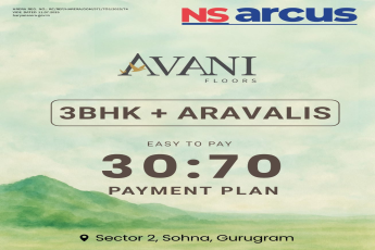 Own a 3BHK in Avani Floors by NS Arcus, Sector 2, Sohna. Easy 30:70 Plan!