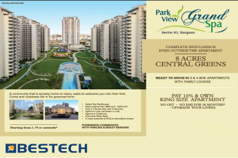 Pay 10% & Own king size apartment at Bestech Park View Grand Spa in Gurgaon