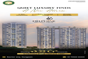 Discover Quiet Luxury with Central Park Delphine || Book Your Private Visit at Delphine, Gurgaon || Experience 5-Star Living from ₹3.22 Cr Onwards