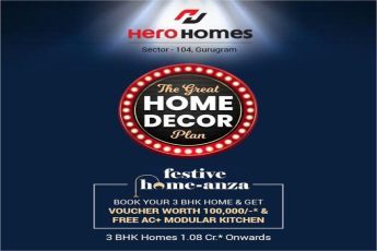 Book your 3 BHK home & get voucher worth 1Lac & free ac+ modular kitchen at Hero Homes in Gurgaon