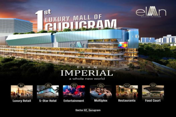 Elan Imperial: The Epitome of Luxury in Gurugram's First Luxury Mall in Sector 82