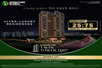 Explore Ultra-Luxury Residences at Twin Tower DXP by Signature Global, Sector 84, Gurugram