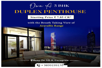 Elevate Your Lifestyle with a 5 BHK Duplex Penthouse Overlooking the Aravallis in Gurugram