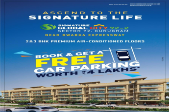 Signature Global City 92 Gurugram: Book Now and Get a Free Car Parking Worth 4 Lakhs*