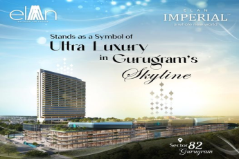 Elan Imperial: Ultra Luxury in Gurugram’s Skyline by Elan Group in Sector 82