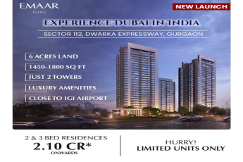 Emaar India's New Launch: Bringing the Grandeur of Dubai to Sector 112, Dwarka Expressway, Gurgaon
