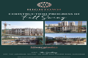Construction progress in full swing at Silverglades Hightown Residences in Sector 28, Gurgaon