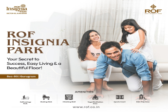 ROF Insignia Park: Redefining Luxury Living in Sector-93, Gurugram