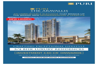 Crafting exceptional lifestyle 3 and 4 BHK luxury residences at Puri The Aravallis, Gurgaon