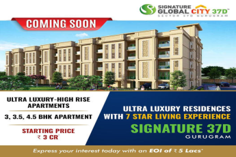 Signature Global City 37D: Soaring to New Heights of Luxury in Gurugram