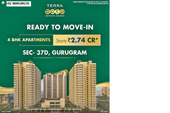 Terra Group's Ready-to-Move-In Opulence: 4 BHK Apartments Starting at ?2.74 Cr in Sec-37D, Gurugram