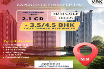 M3M Golf Hills: Indulge in Golf-Themed Luxury with 3.5/4.5 BHK Residences Starting from INR 2.1 CR