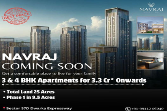 Navraj Residences: A New Chapter of Luxury in Sector 37D, Dwarka Expressway
