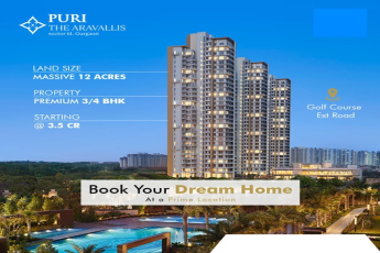 Puri The Aravallis book your dream home at a prime location in Golf Course Extension Road, Gurgaon