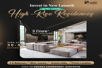 Garg Residency Announces Pre-Launch of Ultra-Luxury High-Rise Residences on Dwarka Expressway, Gurugram