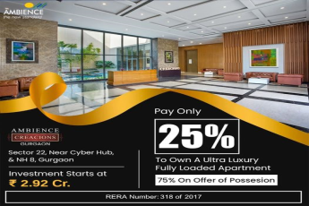 Pay only 25% to own a ultra luxury fully loaded apartment at Ambience Creacions, Sector 22 in Gurgaon