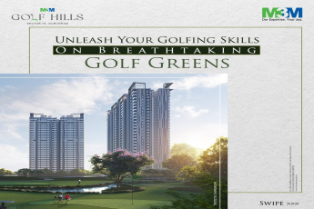 M3M Golf Hills: Experience the Pinnacle of Luxury Living Amidst Golf Greens in Sector 79, Gurugram