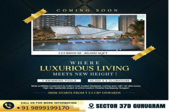 Ascend to New Peaks of Luxury at Sector 37D, Gurugram: An Ultra-High-Rise Experience with State-of-the-Art Clubhouse