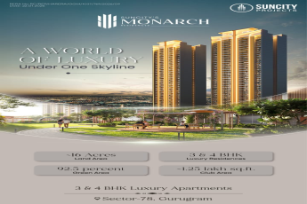 Explore Suncity's Monarch Residences in Gurugram! || Discover Luxury Living at Monarch Residences, Sector 78 || Elevate Your Lifestyle at Suncity's Monarch Residences