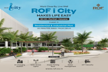 ROF City: Integrating Work and Wellness Seamlessly in Murthal, Haryana