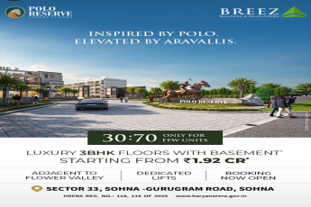 Luxury 3BHK at Polo Reserve by Breez Builders, Starting at ₹1.92 Cr, Sector 33, Sohna-Gurugram Road