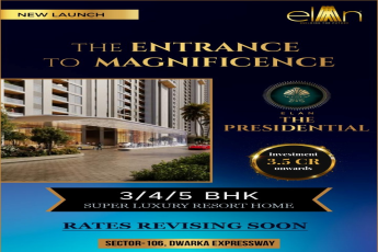 Investment starting Rs 3.5 Cr at Elan The Presidential in Sector 106, Dwarka Expressway, Gurgaon