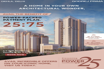 Avail the benefit of power packed payment plan 25:75 at Godrej Prima, Delhi