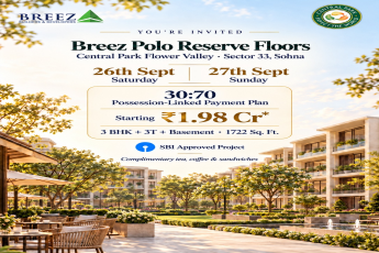 Explore Breez Polo Reserve This Weekend || Discover Your Dream Home at Breez Polo Reserve Floors || Visit Breez Polo Reserve Floors, Sector 33, Sohna