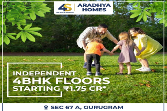 Independent 4 BHK floor starting Rs 1.75 Cr at Aradhya Homes in Sector 67A, Gurgaon