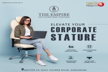 The Empire by Suncity Projects: Reshaping Gurugram's Corporate Skyline on Golf Course Road