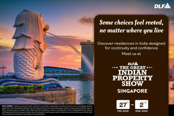 Explore DLF Homes at The Great Indian Property Show in Singapore, Feb 27th to Mar 2nd, 2026