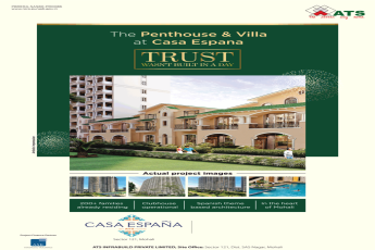 200+ families already residing at ATS Casa Espana, Mohali