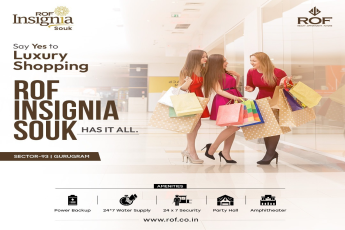 ROF Insignia Souk: Elevating Luxury Shopping in Sector-93, Gurugram