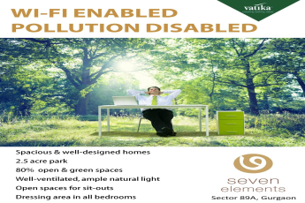 Wi-fi enabled pollution disabled at Vatika Seven Elements, Sec - 89A, Gurgaon