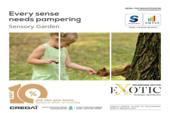 Pay 10% and own your home. Balance after 12 months at Salarpuria Sattva Exotic, Bangalore
