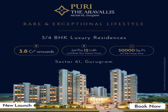 Book 3 and 4 BHK luxury residences Rs 3.8 Cr at Puri The Aravallis, Gurgaon