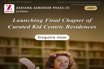 ASHIANA AAROHAM PHASE-III Launch: Curated Kids-Centric Residences
